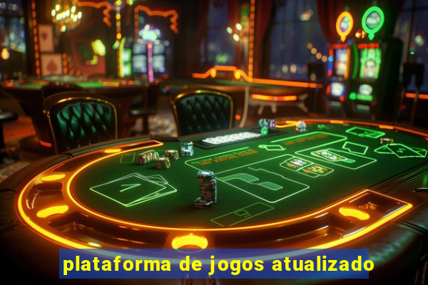 plataforma de jogos atualizado