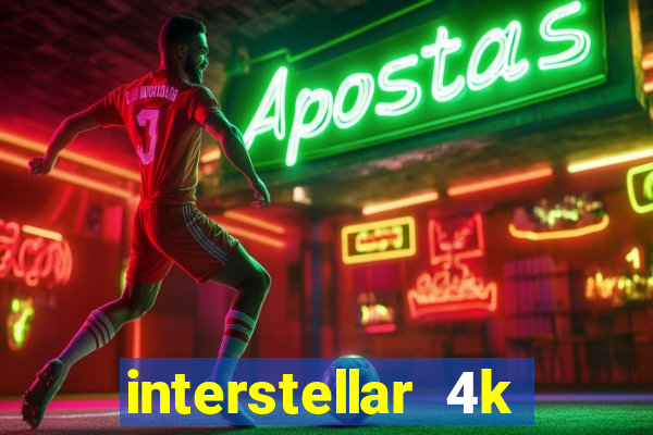 interstellar 4k free download