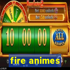 fire animes