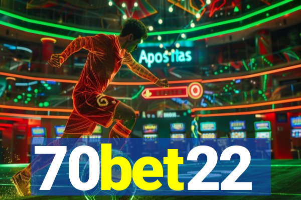 70bet22