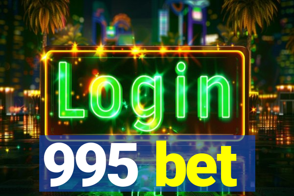 995 bet