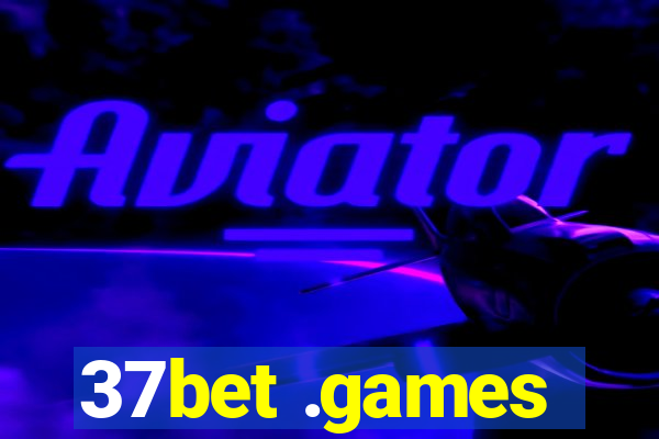 37bet .games