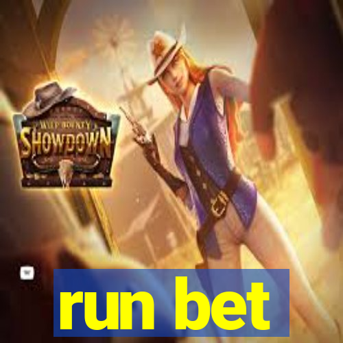 run bet