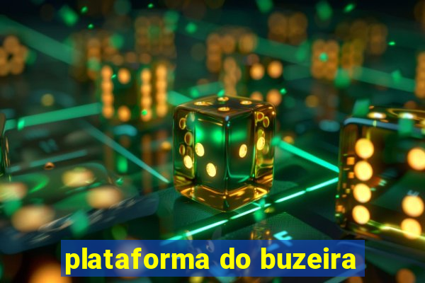 plataforma do buzeira