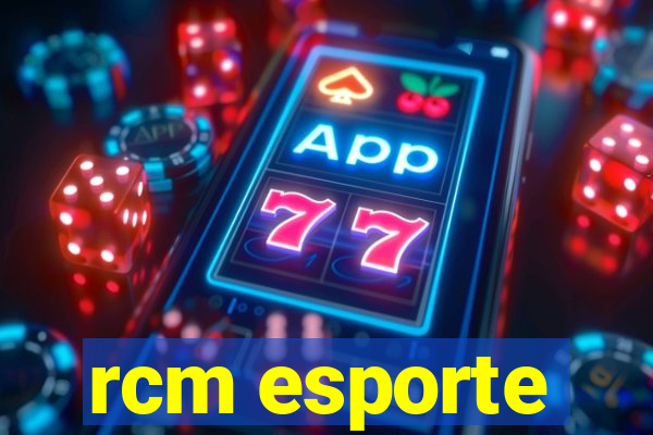 rcm esporte