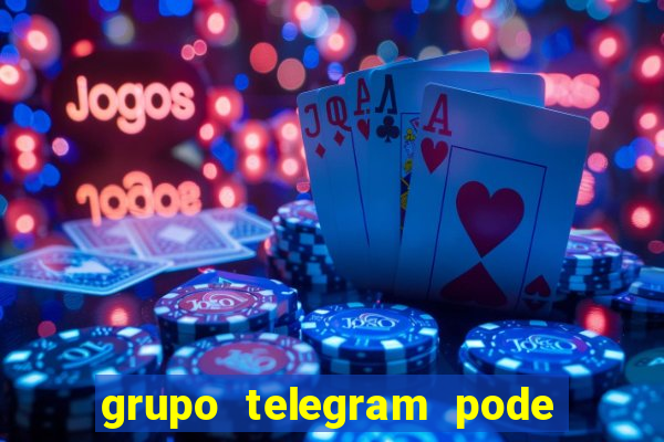 grupo telegram pode tudo 18