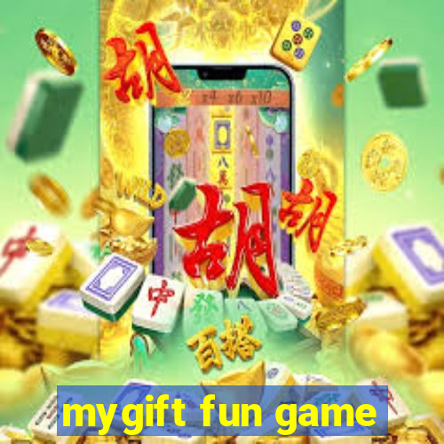 mygift fun game