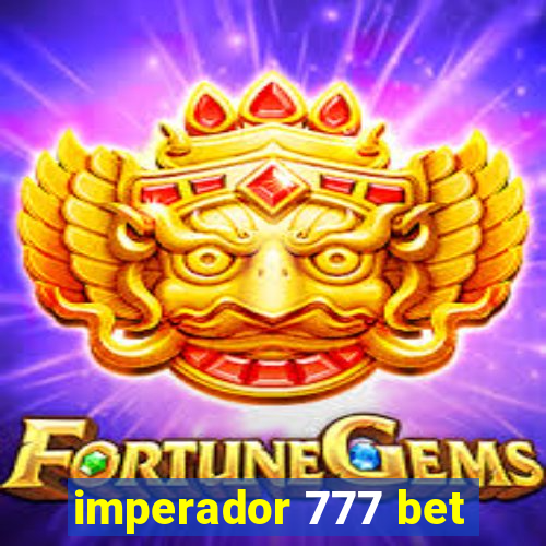 imperador 777 bet