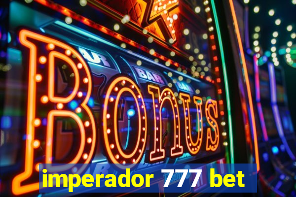 imperador 777 bet