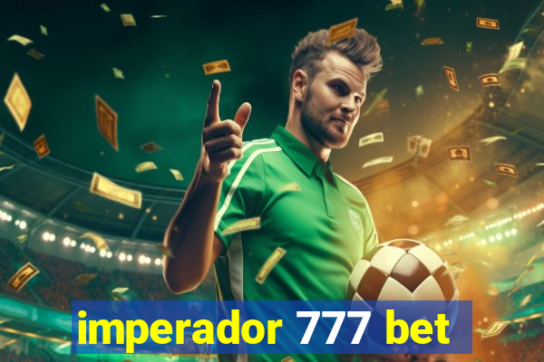 imperador 777 bet