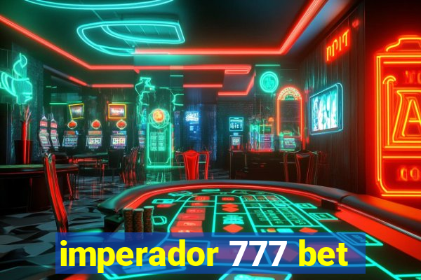 imperador 777 bet