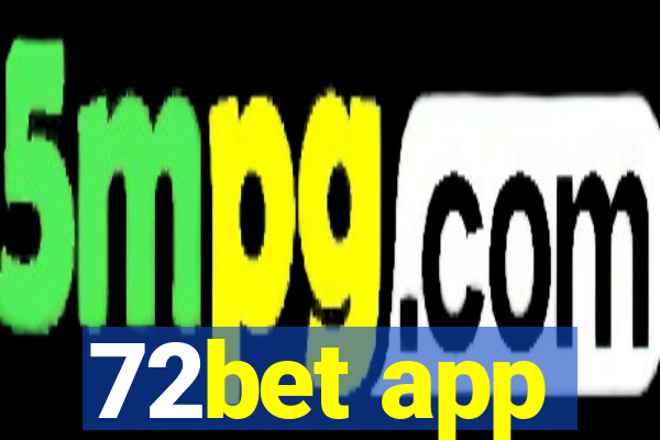 72bet app