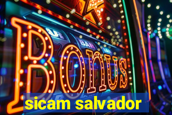 sicam salvador