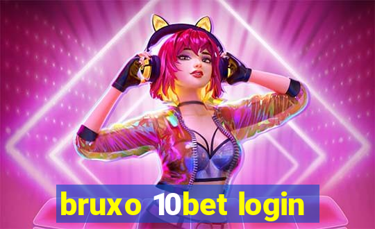 bruxo 10bet login