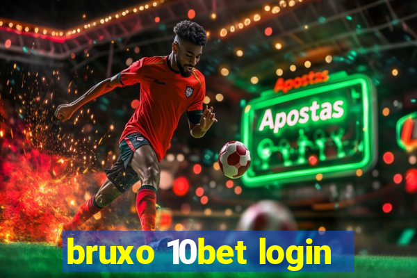 bruxo 10bet login