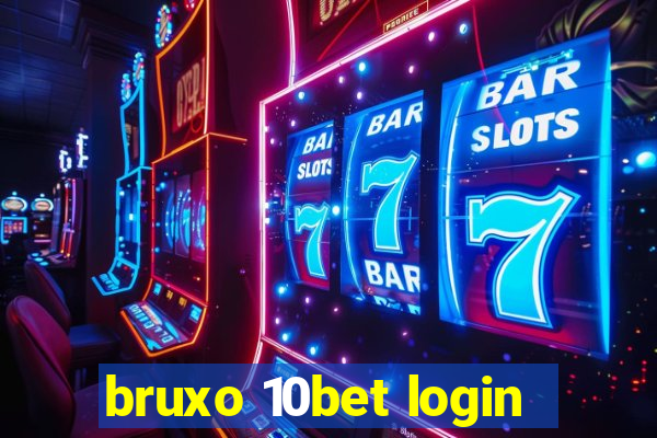 bruxo 10bet login