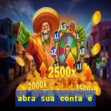 abra sua conta e ganhe 20 reais