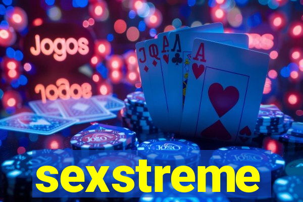 sexstreme