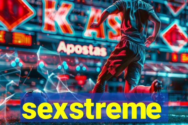 sexstreme