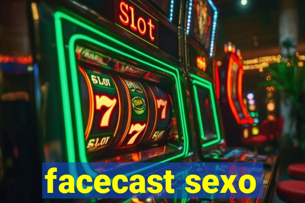 facecast sexo