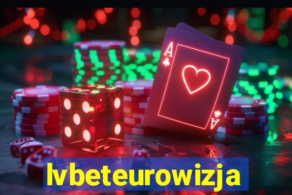 lvbeteurowizja