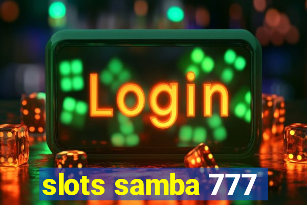 slots samba 777