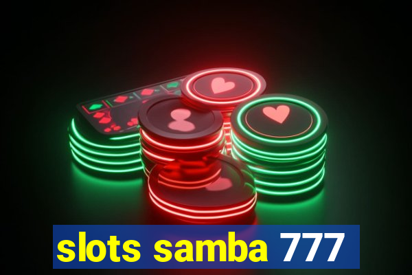 slots samba 777