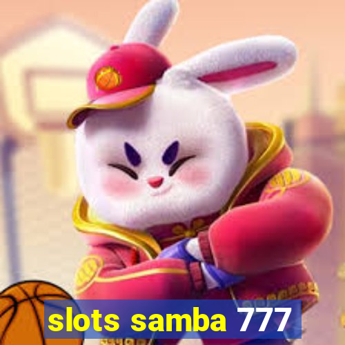 slots samba 777