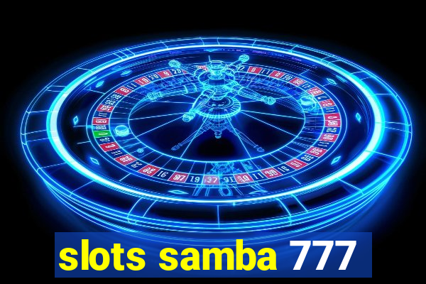 slots samba 777