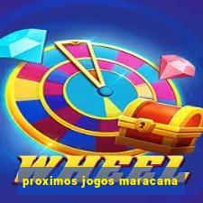 proximos jogos maracana