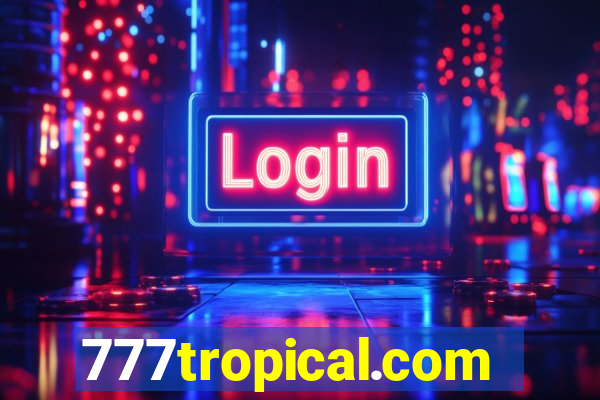 777tropical.com