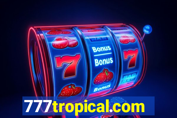 777tropical.com