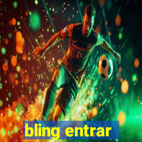 bling entrar