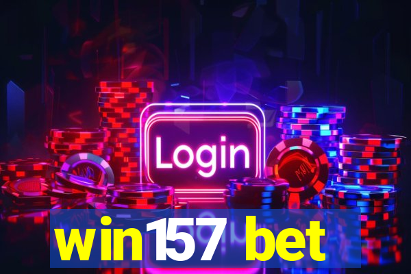 win157 bet