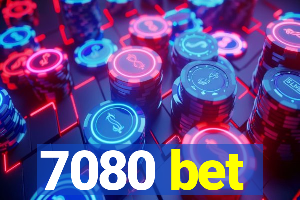 7080 bet