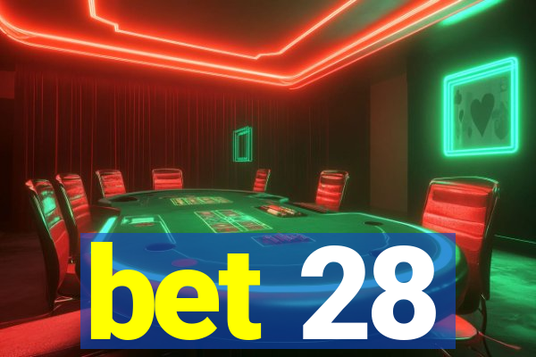 bet 28