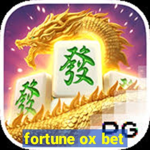 fortune ox bet