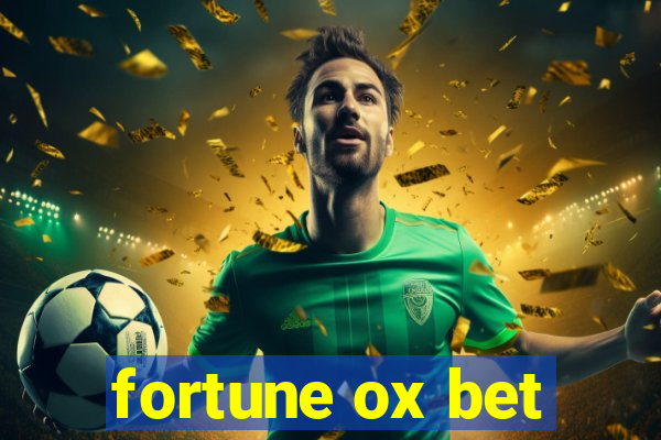 fortune ox bet