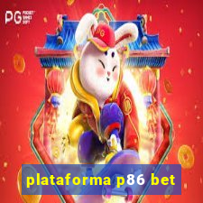 plataforma p86 bet