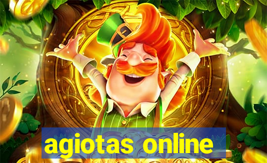 agiotas online