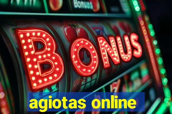 agiotas online