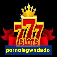 pornolegwndado