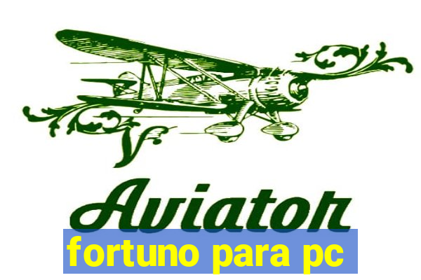 fortuno para pc