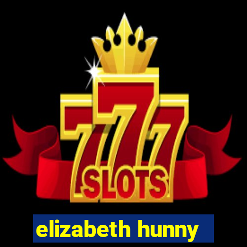 elizabeth hunny