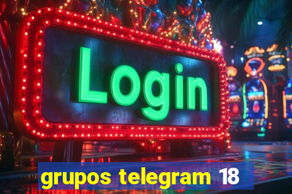 grupos telegram 18