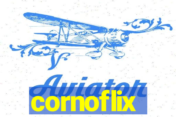 cornoflix