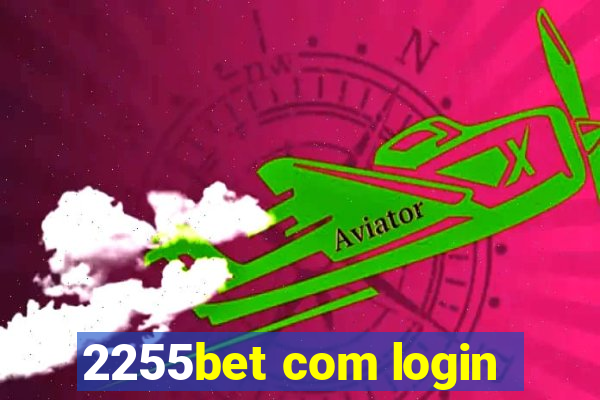 2255bet com login