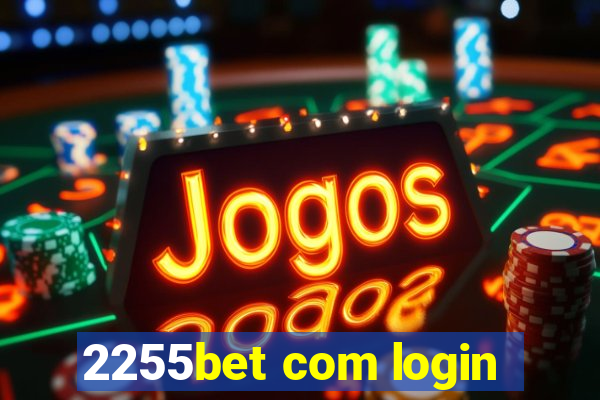 2255bet com login