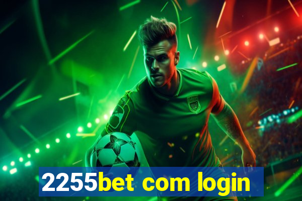 2255bet com login