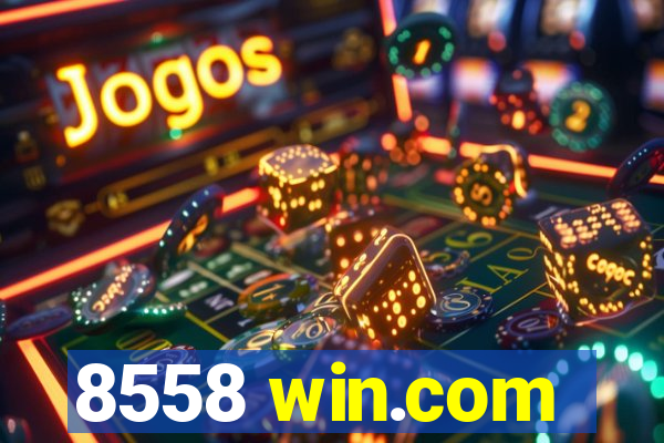 8558 win.com